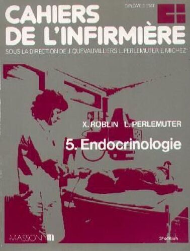 Cahiers De L'infirmière Tome 5 - Endocrinologie