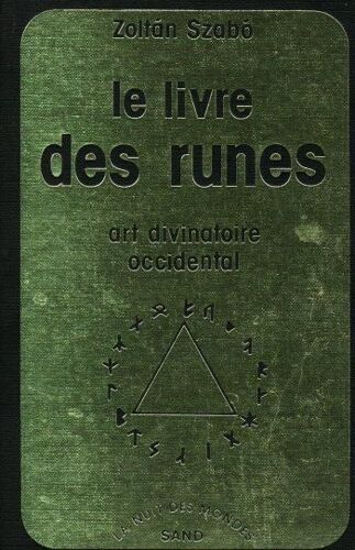 Le Livre Des Runes - Art Divinatoire Occidental