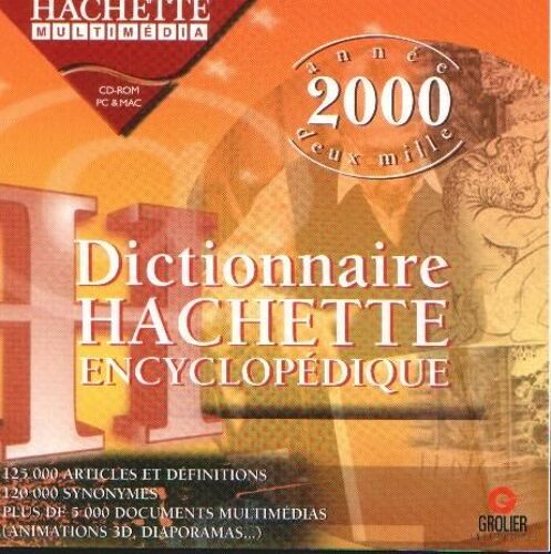 Dictionnaire Hachette Encyclopédique Multimédia Edition 2000