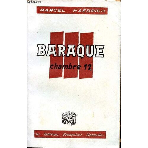 Baraque Iii, Chambre Xii