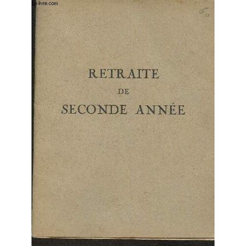Retraite De Seconde Année