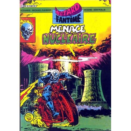 Le Motard Fantôme N° 10, Menace Nucléaire