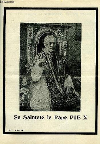 Les Missions Catholiques N° 2360 - Sa Sainteté Le Pape Pie X, A Travers Le Nyassaland, De France En Corée, Les Zoulous Chez Eux, Le Culte De La Sainte Eucharistie Dans Les Missions De Chine