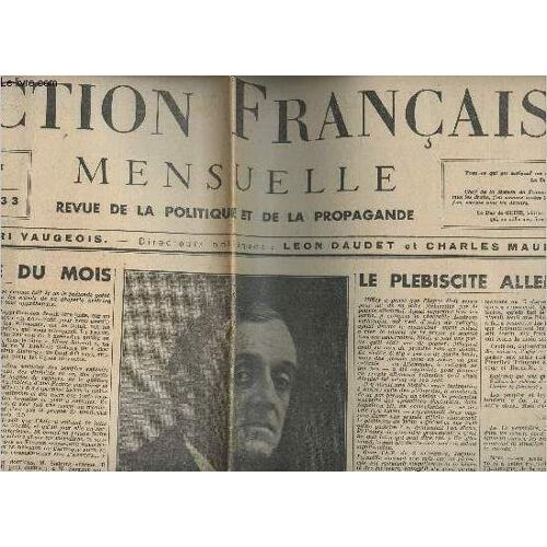 L Action Française, Revue De La Politique Et De La Propagande - 1re Année, N°11 Nov. 1933 - La Politique Du Mois - Le Plebiscite Allemand - Jacques Delebecque - L Action Française Avait Raison...