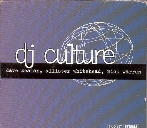 Dj Culture 2 : Dave Seaman, Allister Whitehead, Nick Warren
