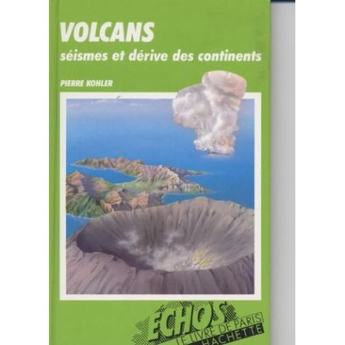 Volcans Séismes Et Dérive Des Continents