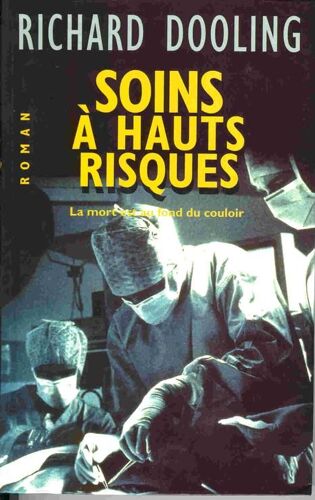 Soins À Hauts Risques