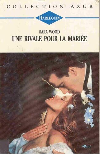 Une Rivale Pour La Mariée
