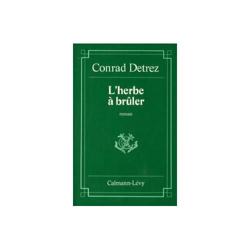 L'herbe À Brûler
