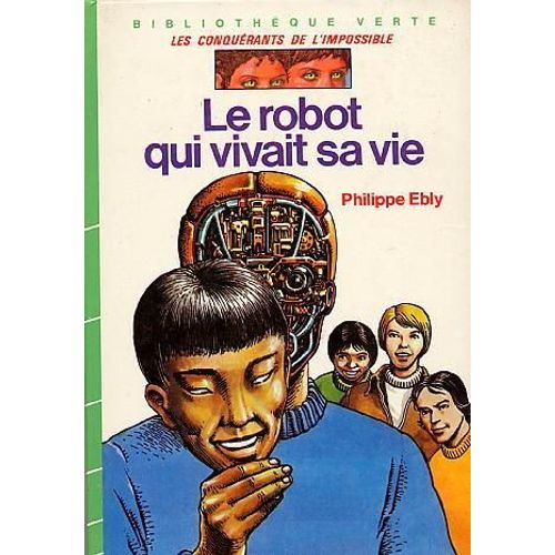 Le Robot Qui Vivait Sa Vie