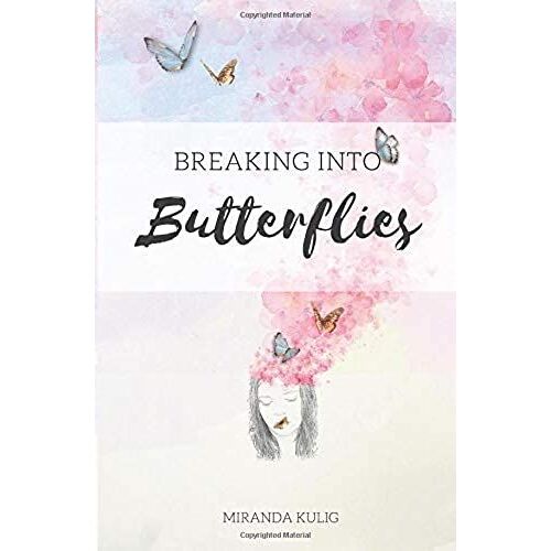Breaking Into Butterflies
