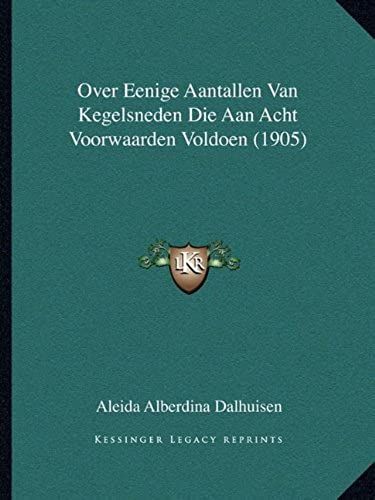 Over Eenige Aantallen Van Kegelsneden Die Aan Acht Voorwaarden Voldoen (1905)