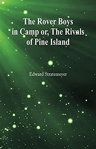 The Rover Boys In Camp