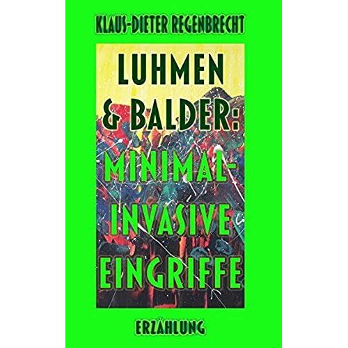 Luhmen & Balder: Minimal-Invasive Eingriffe
