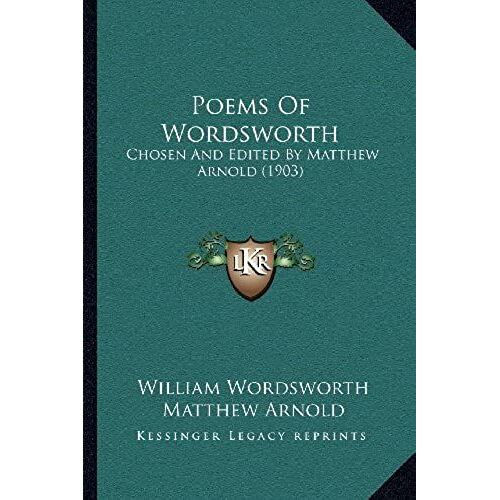 Poems Of Wordsworth: Chosen And Edited By Matthew Arnold (1903)