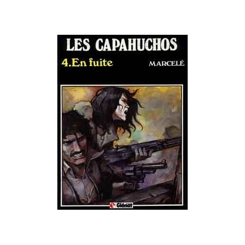 Les Capahuchos - N° 4 - En Fuite