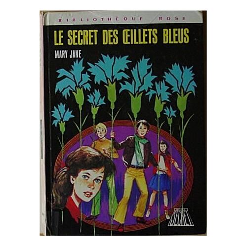 Le Secret Des Oeillets Bleus