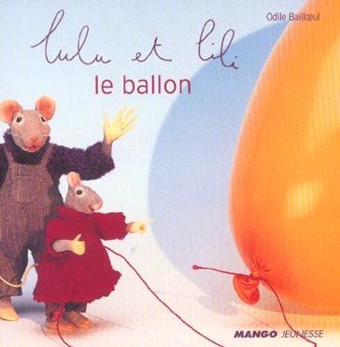 Lulu Et Lili Tome - Le Ballon
