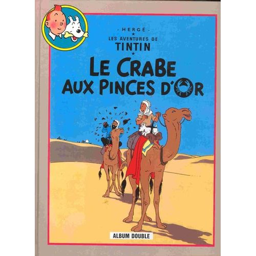 Le Crabe Aux Pinces D'or - Tintin Au Pays De L'or Noir