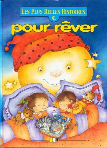 Les Plus Belles Histoires Pour Rêver