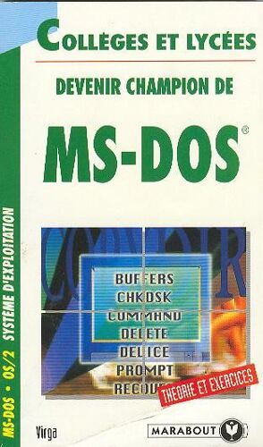 Devenir Champion De Ms-Dos - Théories Et Exercices