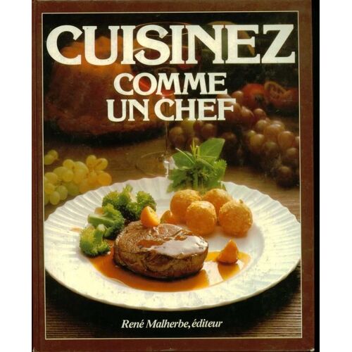 Cuisinez Comme Un Chef