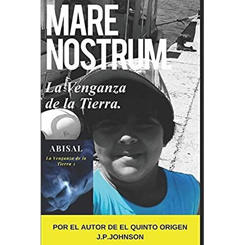 La Venganza De La Tierra. Mare Nostrum. Abisal