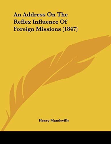 An Address On The Reflex Influence Of Foreign Missions (1847)