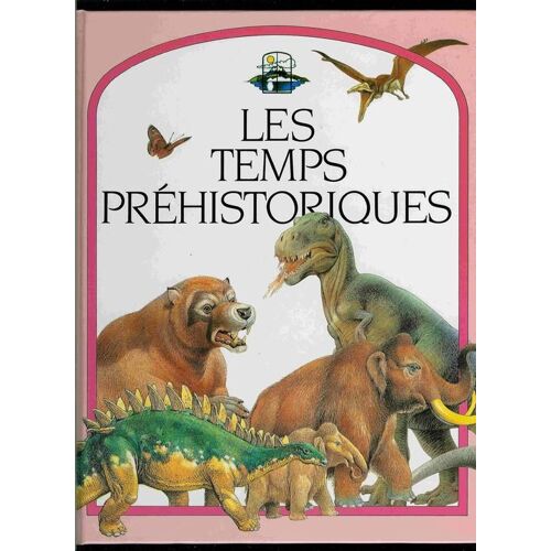 Les Temps Préhistoriques