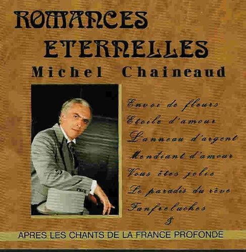 Romances Eternelles Michel Chaineaud, Basse; Ens