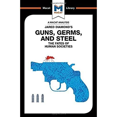 An Analysis Of Jared Diamond's Guns, Germs & Steel