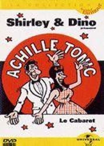 Achille Tonic - Shirley & Dino - Le Cabaret