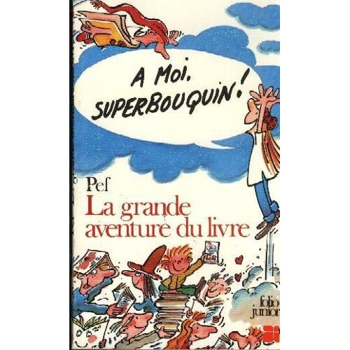 La Grande Aventure Du Livre