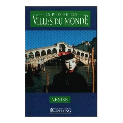 Les Plus Belles Villes Du Monde : Venise