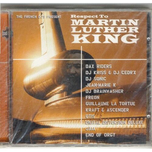 Respect To Martin Luther King : Hommage De La Scene Techno Francaise