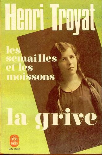 Les Semailles Et Les Moissons - Tome 3 - La Grive