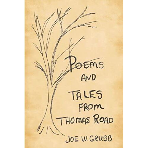 Poems And Tales From Thomas Road
