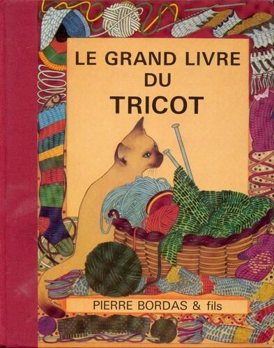 Le Grand Livre Du Tricot