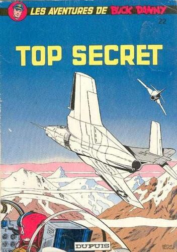 Les Aventures De Buck Danny N° 22, Top Secret