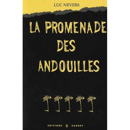 La Promenade Des Andouilles