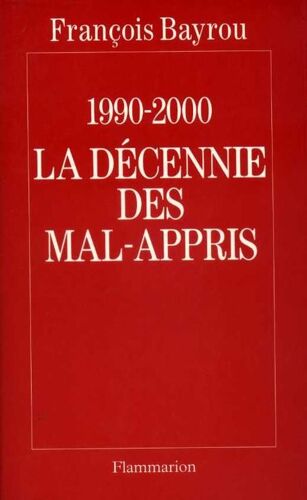 La Décennie Des Mal-Appris
