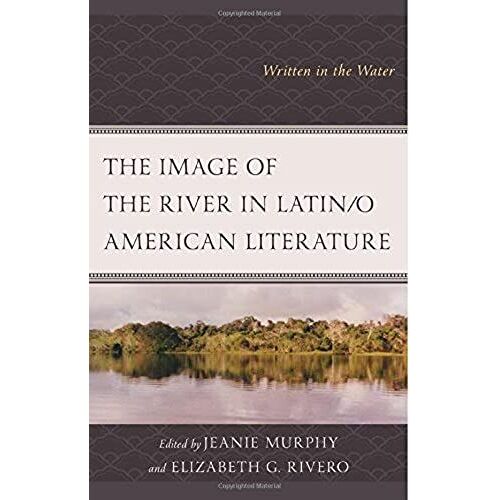 Image Of The River In Latin/O American Literature