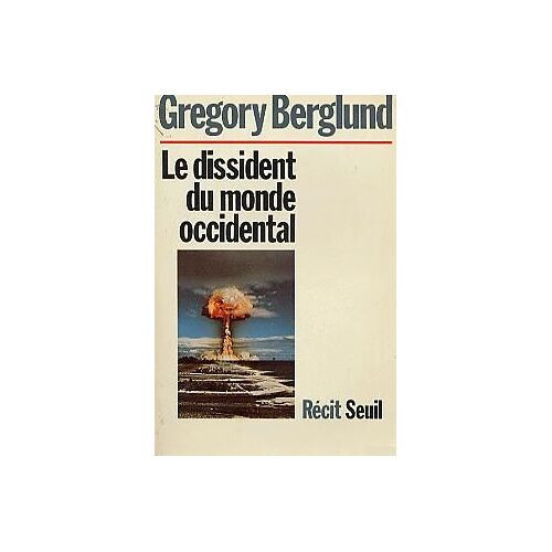 Le Dissident Du Monde Occidental