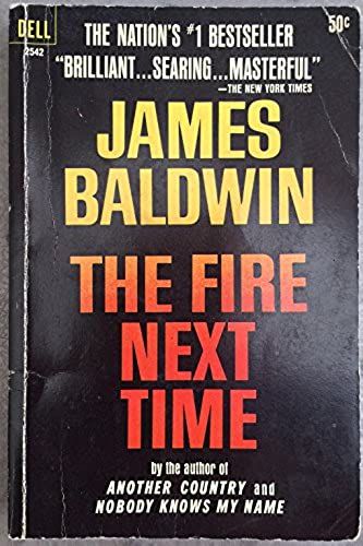 The Fire Next Time