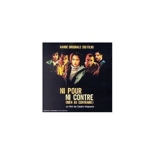 Ni Pour Ni Contre (Bien Au Contraire) - Cédric Klapisch - 1 Cd 14 Titres De La Bande Originale Du Film - Loïk Dury - Vertigo Productions 2003