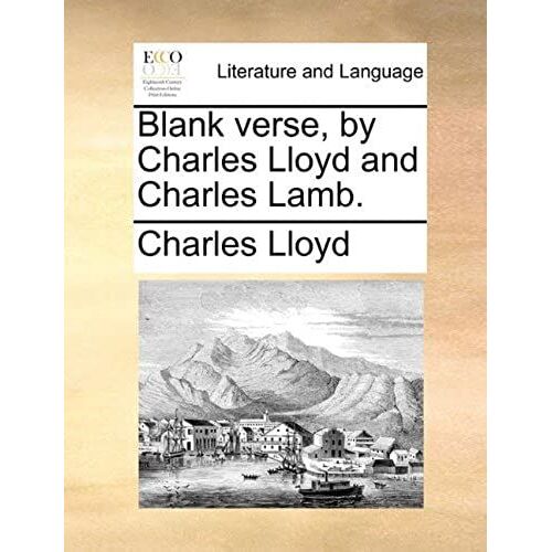 Blank Verse, By Charles Lloyd And Charles Lamb.
