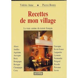 Recettes De Mon Village - La Vraie Cuisine Du Terroir Français