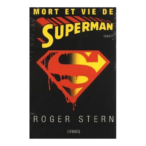 Mort Et Vie De Superman
