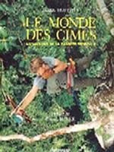Le Monde Des Cimes
