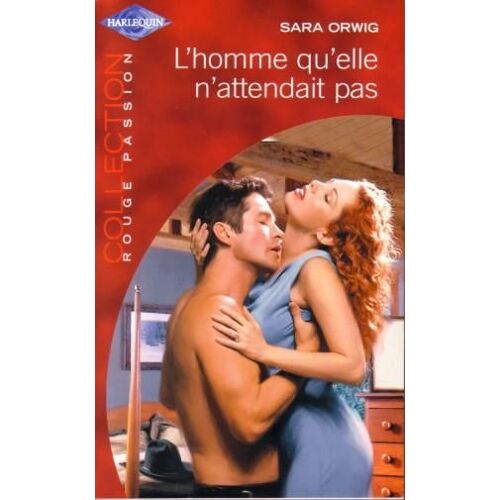 L'homme Qu'elle N'attendait Pas
